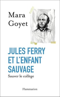 Jules Ferry et l'enfant sauvage