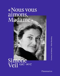 Simone Veil, 1927-2017 : Nous vous aimons Madame
