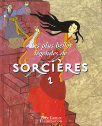 Plus belles legendes de sorcieres- t1 (les) - les oies au long cou, la princesse dea, la barque de p