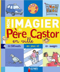 Mon imagier du pere castor en ville