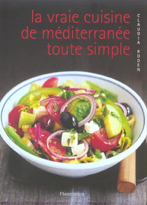 La vraie cuisine de méditerranée toute simple