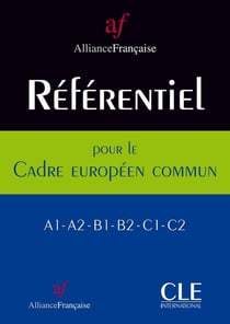 Référentiel pour le cadre européen commun - A1>A2>B1>B2>C1>C2 (édition 2008)