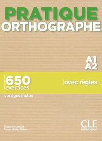 Orthographe - niveau A1/A2 (édition 2019)