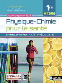 Physique-chimie pour la santé - 1re ST2S - enseignement de spécialité (édition 2019)