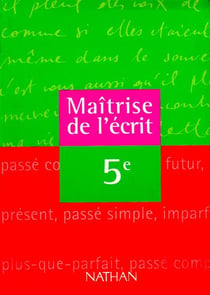 Maitrise de l'ecrit 5e eleve