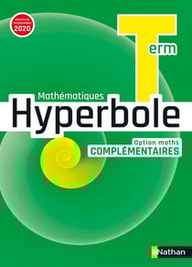 Hyperbole : mathématiques - terminale - option maths complémentaires (édition 2020)