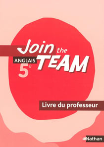 Join The Team 5E (Livre Du Professeur)