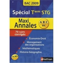 Maxi annales - terminale STG (édition 2009)
