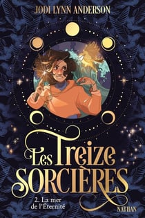 Les treize sorcières Tome 2 : la mer de l'éternité