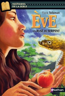Eve - la ruse du serpent