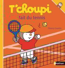 T'Choupi Joue Au Tennis