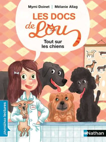 Les docs de Lou : tout sur les chiens