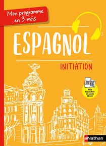 Mon programme en 3 mois - Espagnol - Initiation (édition 2024)