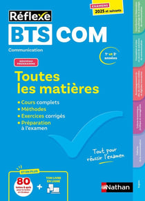 Réflexe Tome 16 : BTS Communication - Toutes les matières - 1re et 2e années (édition 2024/2025)