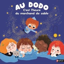 Au dodo : C'est l'heure du marchand de sable