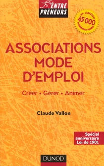 Associations mode d'emploi - creer gerer animer - 5e edition