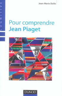 Pour comprendre Jean Piaget