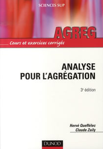 Analyse pour l'agrégation - cours et exercices corrigés (3e édition)