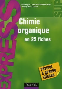 Chimie organique en 25 fiches