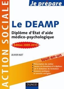Je prépare le deamp - diplôme d'etat d'aide médico-psychologique (édition 2009/2010)