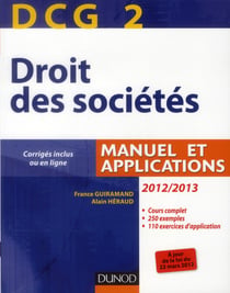 DCG 2 - droit des sociétés - manuel et applications (édition 2012/2013)