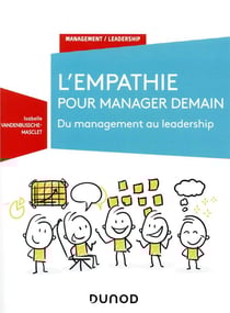 L'empathie pour manager demain - du management au leadership