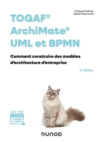 TOGAF, Archimate, UML et BPMN - 3e éd.