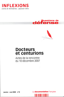 Docteurs et centurions - actes de la rencontre du 10 decembre 2007 Tome 8