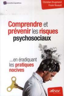 Comprendre et prévenir les risques psychosociaux