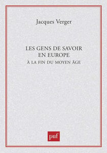 Les gens de savoir en Europe à la fin du Moyen Âge