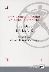 Les âges de la vie - sémiotique de la culture et du temps