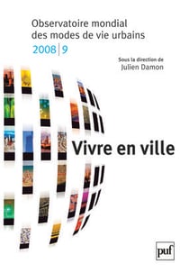 Vivre en ville : Observatoire mondial des modes de vie urbains, 2008/2009