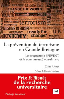La prévention du terrorisme en Grande-Bretagne - le programme PREVENT et la communauté musulmane