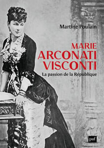Marie Arconati-Visconti - Vies de la marquise rouge
