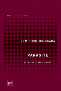 Parasite : essai sur le bruit digital