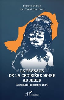Le passage de la croisière noire au Niger : novembre-decembre 1924