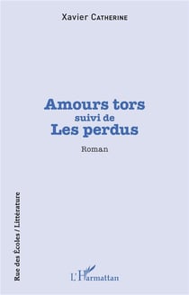 Amours tors - les perdus