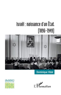 Israël : naissance d'un État : (1896-1949)