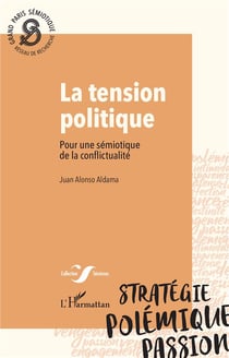 La tension politique : Pour une sémiotique de la conflictualité