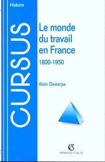 Le monde du travail en france (1800-1950)