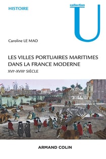 Les villes portuaires en France à l'époque moderne