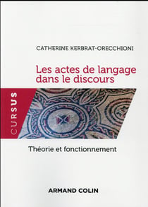 Les actes de langage dans le discours - Théorie et fonctionnement