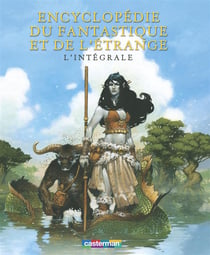 L'encyclopédie du fantastique et de l'étrange - intégrale