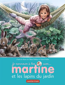 Je commence à lire avec Martine Tome 19 : Martine et les lapins du jardin