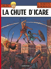 Alix Tome 22 : la chute d'Icare