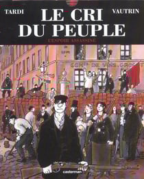 Le cri du peuple Tome 2 : L'espoir assassiné