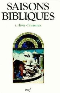 Saisons bibliques 1 Hiver-Printemps