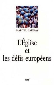 L'Église et les défis européens au XXe siècle