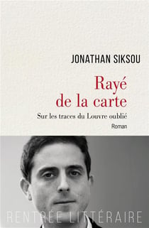 Rayé de la carte - sur les traces du Louvre oublié