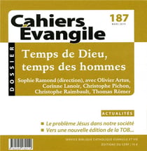 Cahiers Evangile - numéro 187 Temps de Dieu, temps des hommes